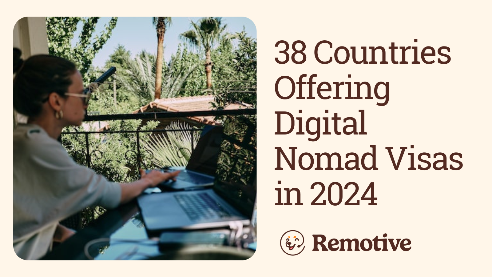 38 Countries Offering Digital Nomad Visas In 2024   VISAS ARTICLE CARD  1  1 