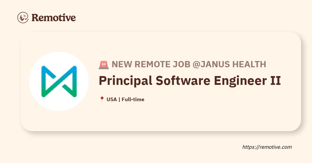 [Hiring] Principal Software Engineer II Janus Health