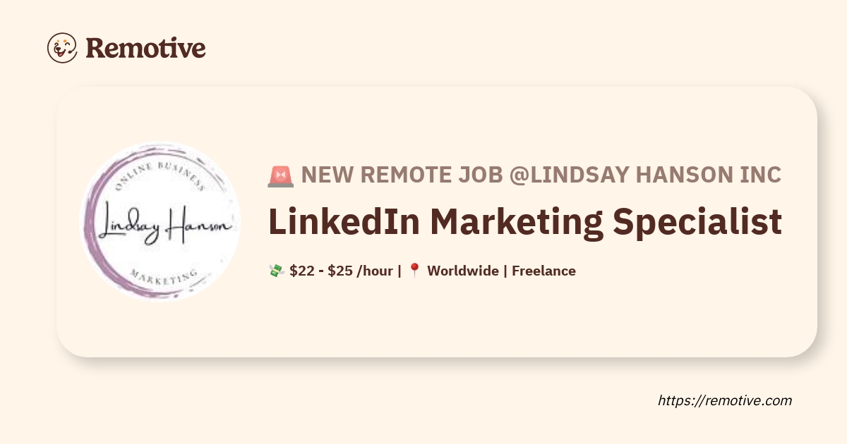 [Hiring] LinkedIn Marketing Specialist Lindsay Hanson Inc