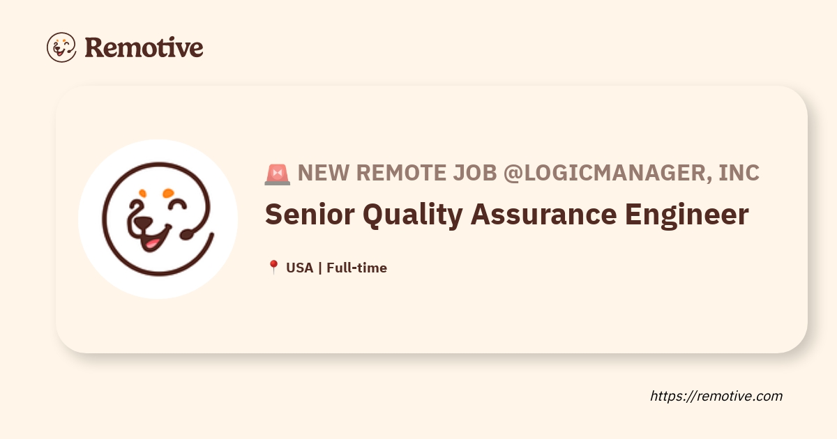 [Hiring] Senior Quality Assurance Engineer @LogicManager, Inc