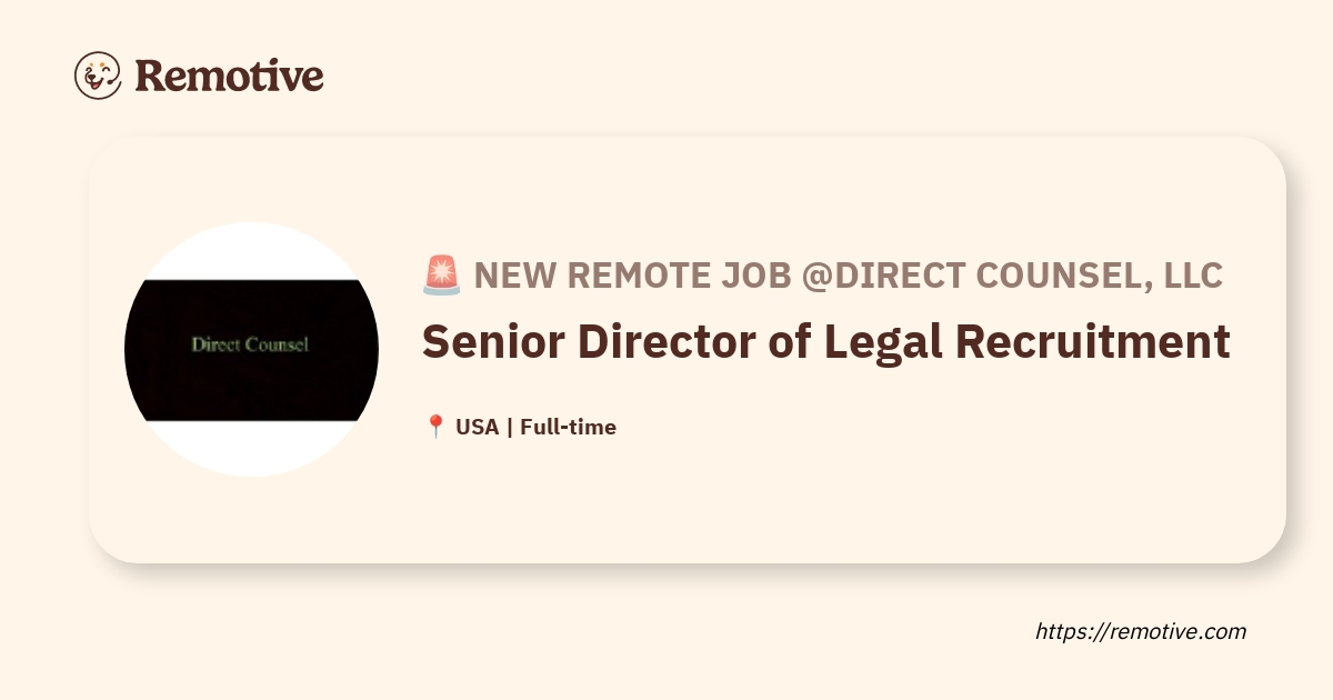 [Hiring] Senior Director of Legal Recruitment @Direct Counsel, LLC