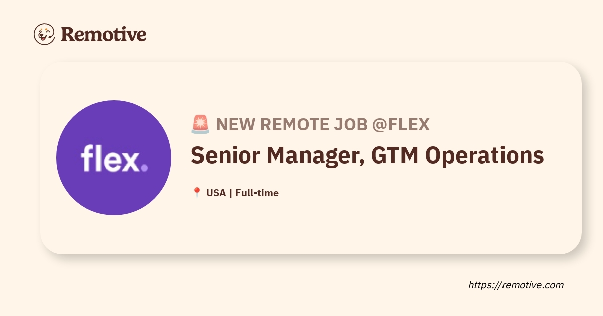 [Hiring] Senior Manager, GTM Operations @Flex